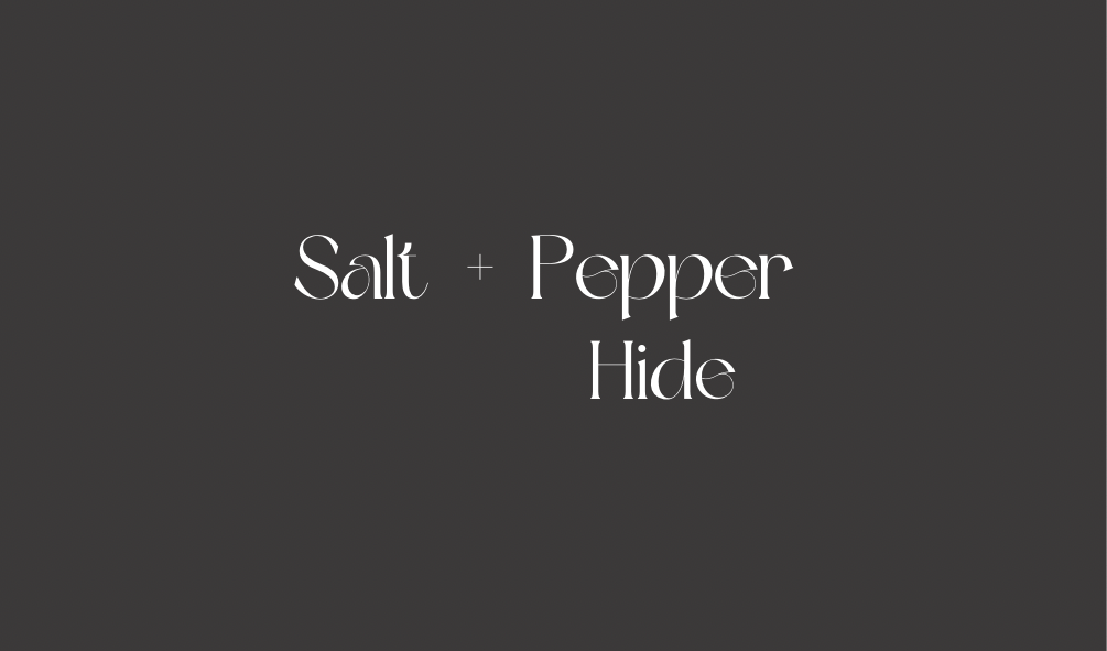 Salt + Pepper Hide